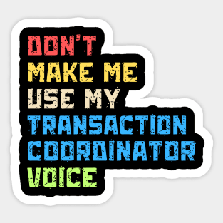 Transaction coordinator realtor training Sticker